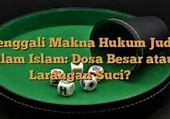 Dalam Hukum Islam Pemain Judi Dijatuhi Hukuman